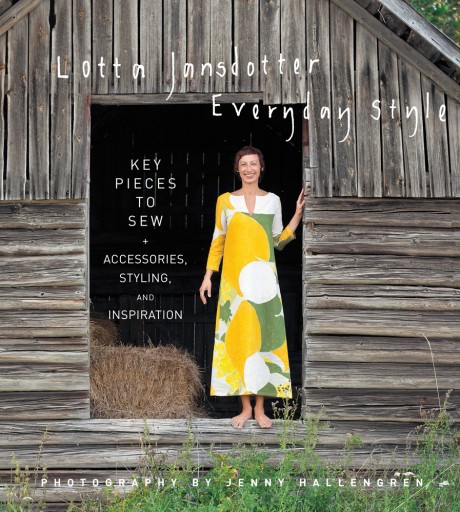 Cover image for Lotta Jansdotter Everyday Style Key Pieces to Sew + Accessories, Styling, and Inspiration