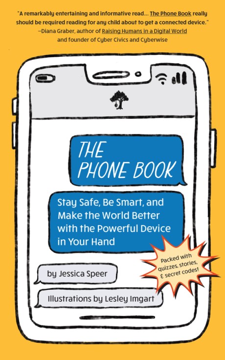 Cover image for Phone Book Stay Safe, Be Smart, and Make the World Better with the Powerful Device in Your Hand