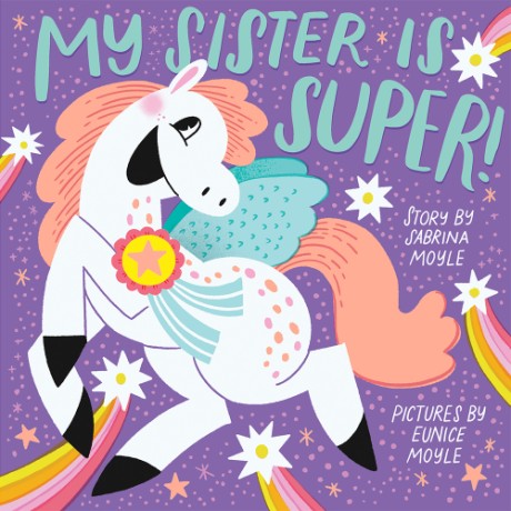 Cover image for My Sister Is Super! (A Hello!Lucky Book) 