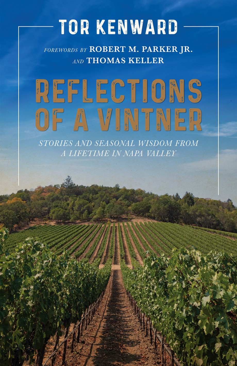 Cover for Reflections of a Vintner Stories and Seasonal Wisdom from a Lifetime in Napa Valley