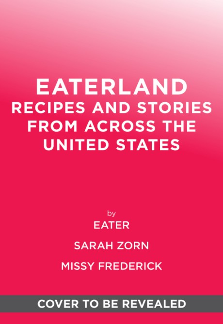 Cover image for Eaterland Recipes and Stories from Across the United States