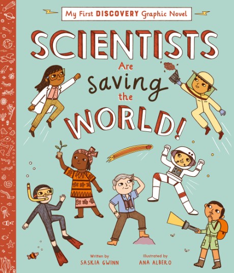 Cover image for Scientists Are Saving the World!