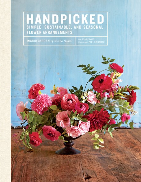Cover image for Handpicked Simple, Sustainable, and Seasonal Flower Arrangements