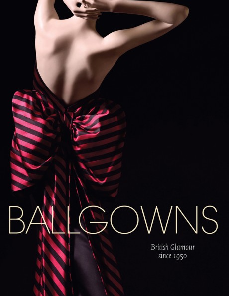 Cover image for Ballgowns British Glamour Since 1950