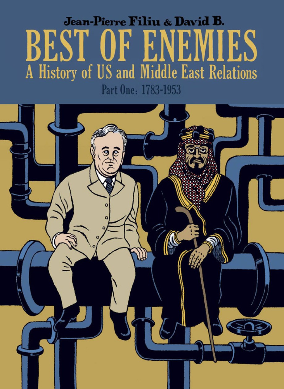 Cover for Best of Enemies A History of US and Middle East Relations, Part One: 1783-1953