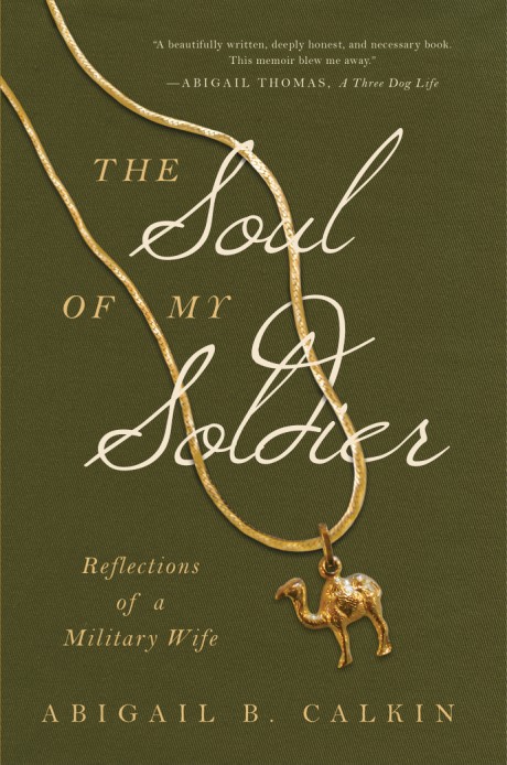 Cover image for Soul of My Soldier Reflections of a Military Wife