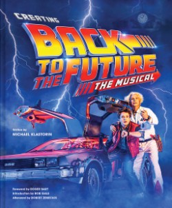 Cover image for Creating Back to the Future The Musical 