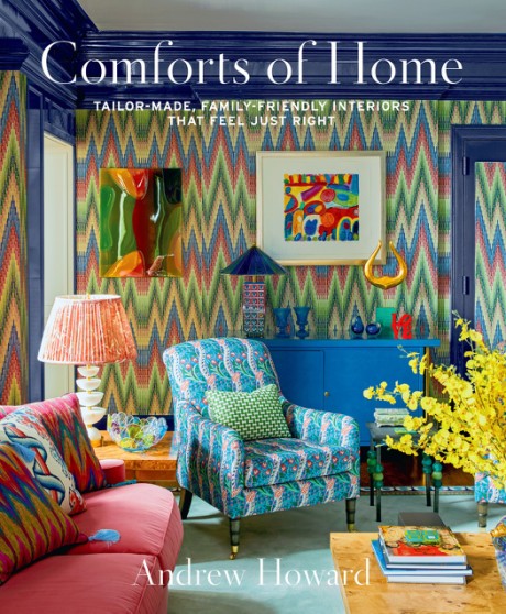 Cover image for Comforts of Home Tailor-Made, Family-Friendly Interiors That Feel Just Right