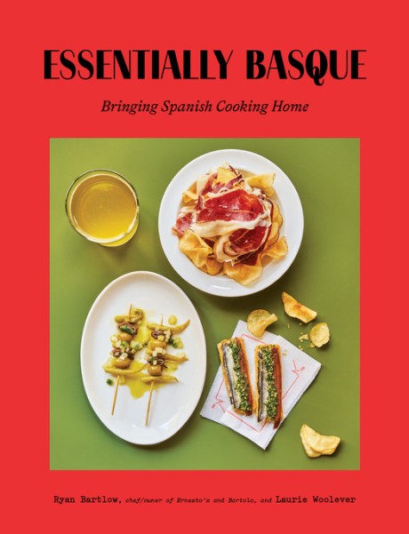 Cover image for Essentially Basque Bringing Spanish Cooking Home
