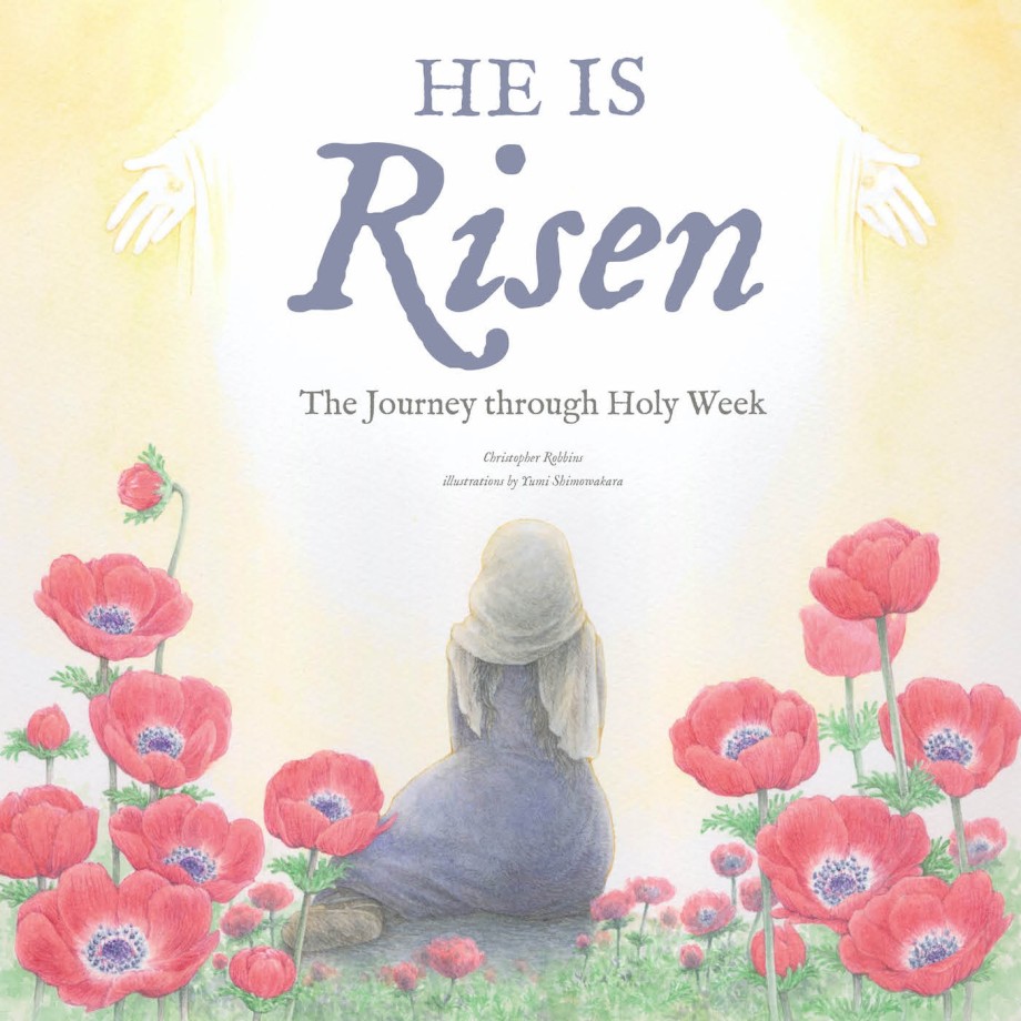 He Is Risen The Journey Through Holy Week