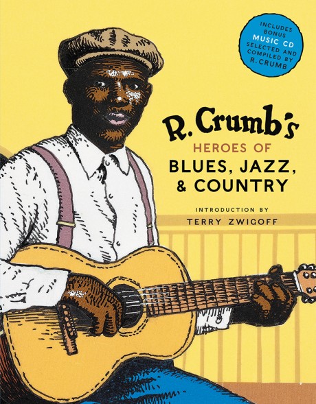 Cover image for R. Crumb's Heroes of Blues, Jazz & Country 