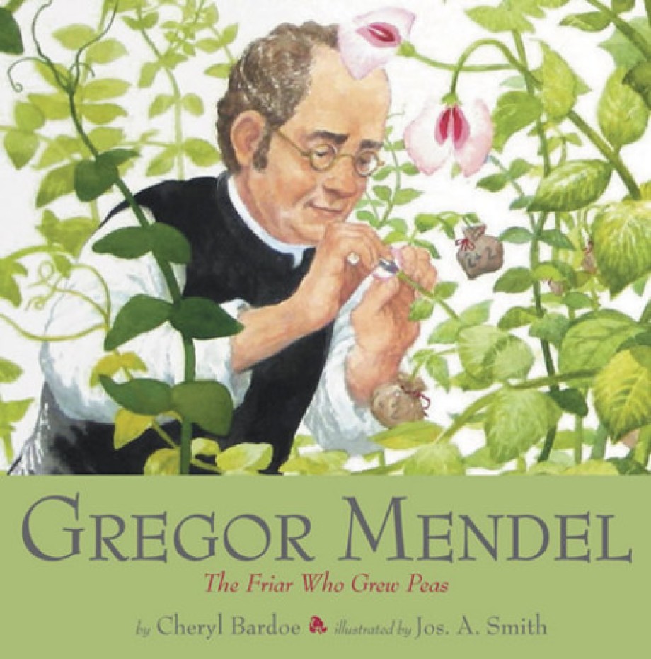 Gregor Mendel The Friar Who Grew Peas