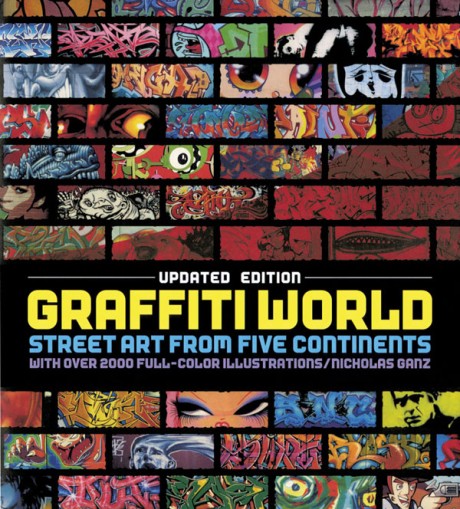 Cover image for Graffiti World (Updated Edition) Street Art from Five Continents