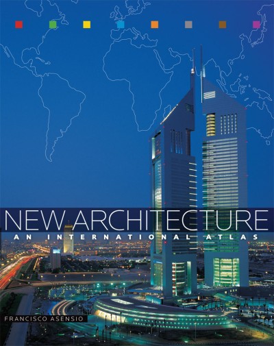 New Architecture An International Atlas
