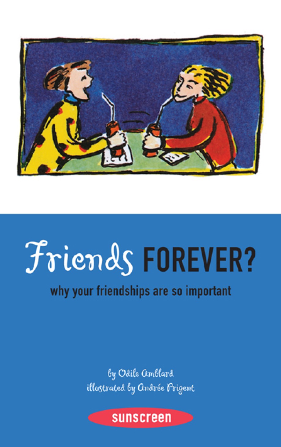 Friends Forever? Why Your Friendships Are So Important