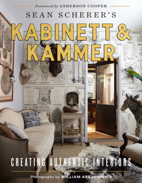 Cover image for Sean Scherer's Kabinett & Kammer Creating Authentic Interiors