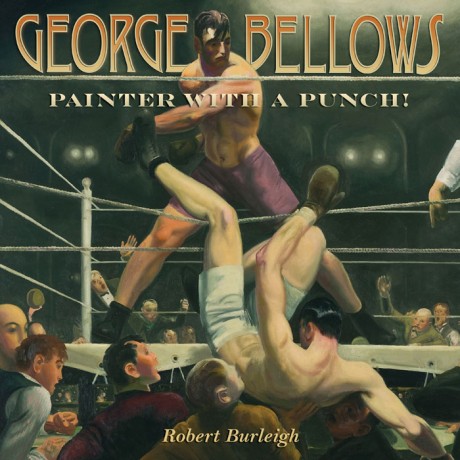 Cover image for George Bellows Painter with a Punch!