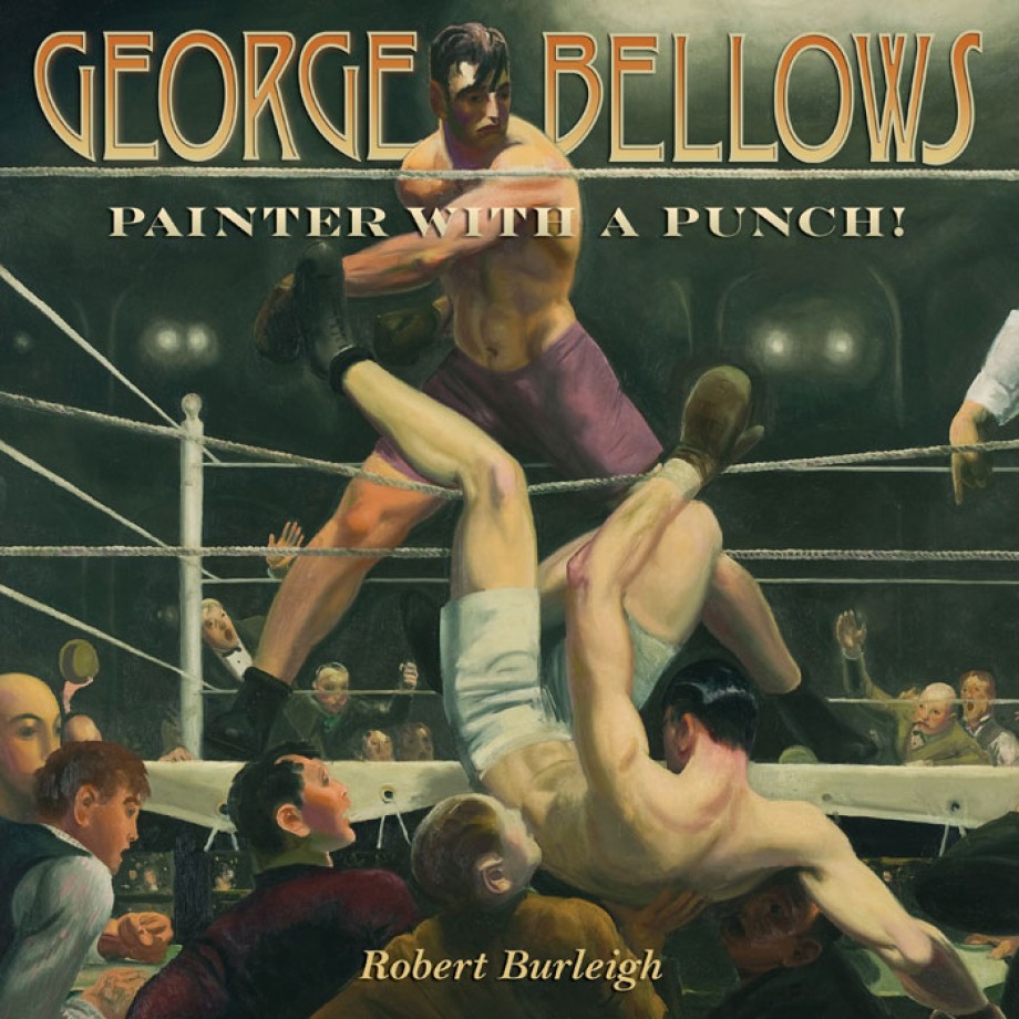 George Bellows Painter with a Punch!