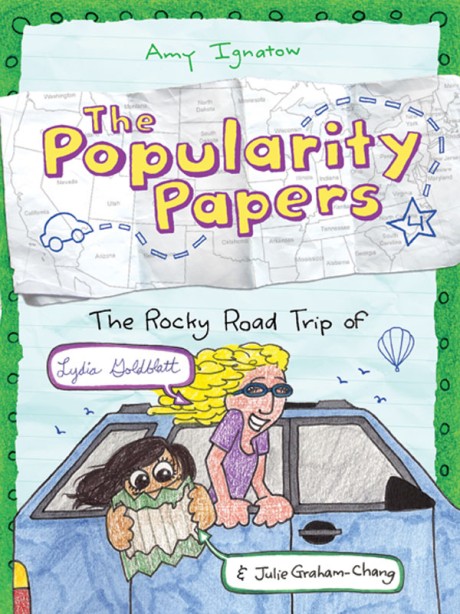 Cover image for Rocky Road Trip of Lydia Goldblatt and Julie Graham-Chang (The Popularity Papers #4) 