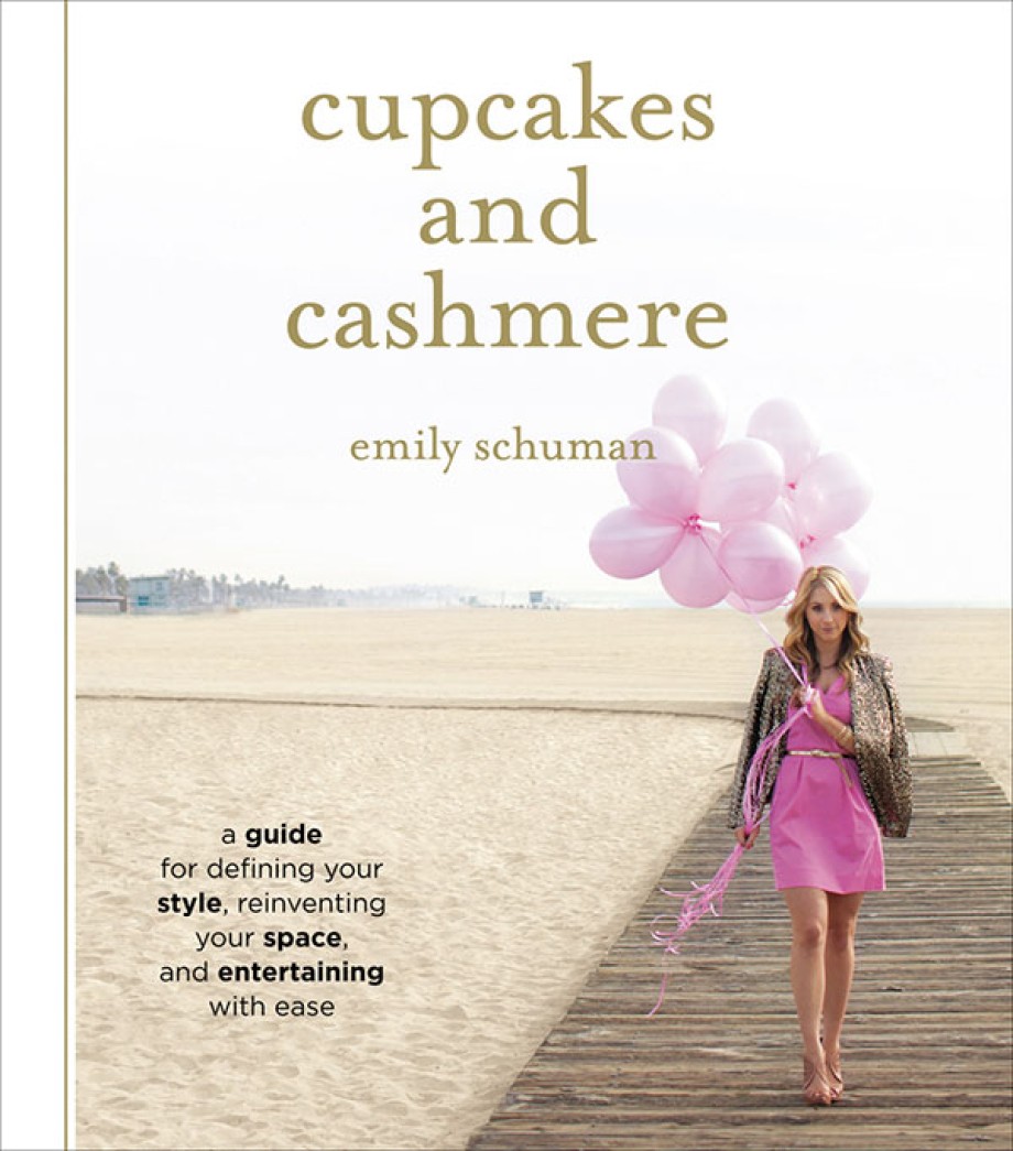 Cover for Cupcakes and Cashmere A Guide for Defining Your Style, Reinventing Your Space, and Entertaining with Ease