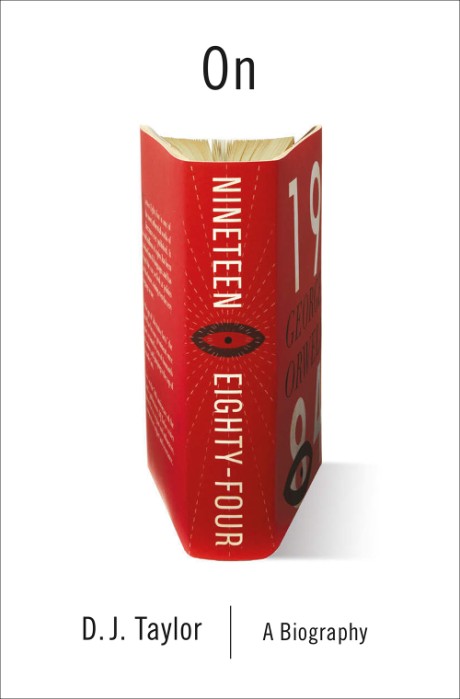 On Nineteen Eighty-Four A Biography