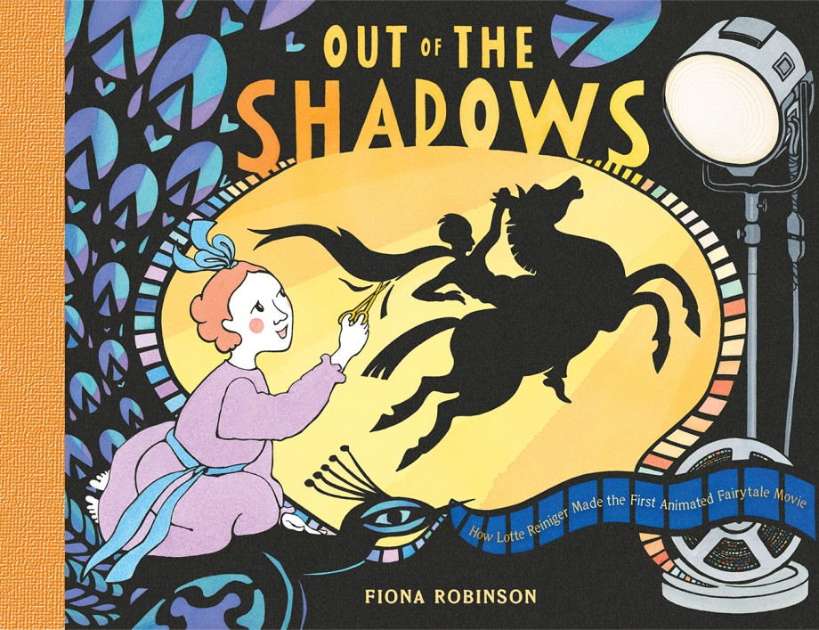 Cover for Out of the Shadows How Lotte Reiniger Made the First Animated Fairytale Movie