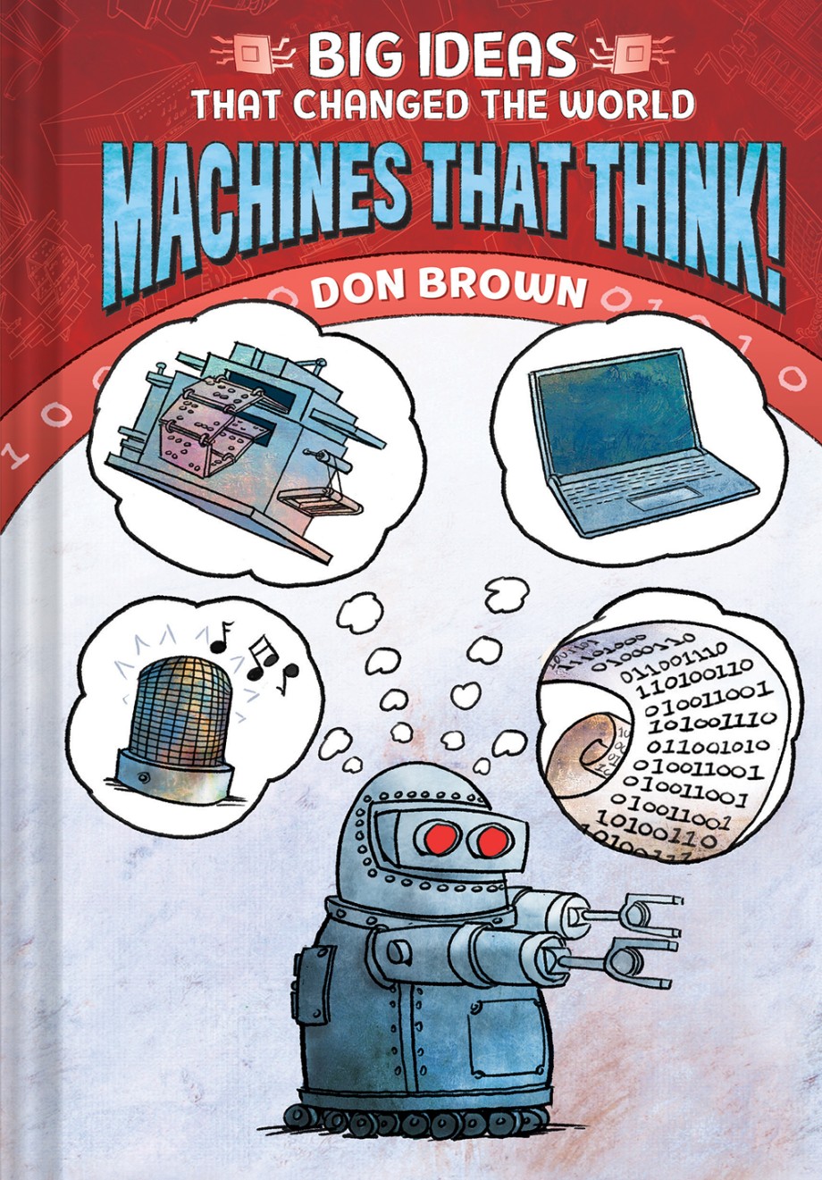 Cover for Machines That Think! Big Ideas That Changed the World #2