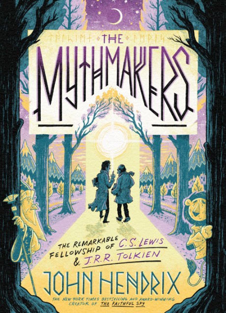 Cover image for Mythmakers The Remarkable Fellowship of C.S. Lewis & J.R.R. Tolkien (A Graphic Novel)
