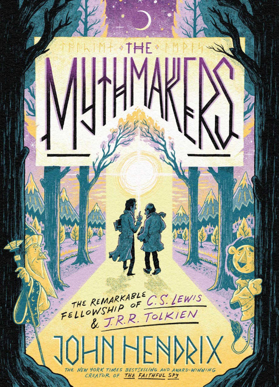 Mythmakers The Remarkable Fellowship of C.S. Lewis & J.R.R. Tolkien (A Graphic Novel)