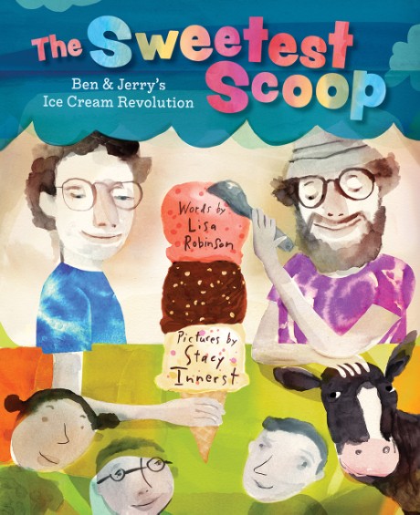 Cover image for Sweetest Scoop Ben & Jerry's Ice Cream Revolution