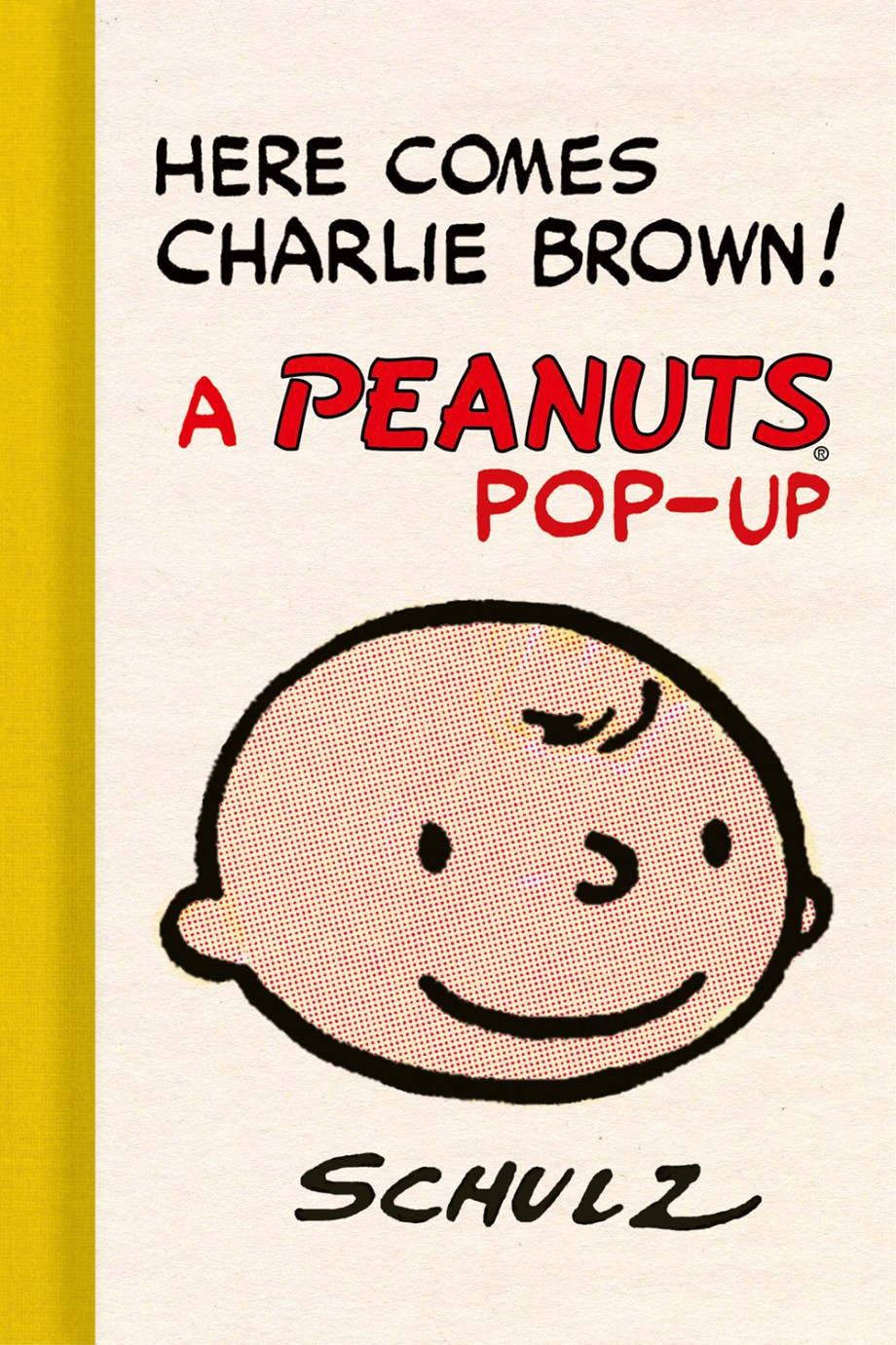 Here Comes Charlie Brown! A Peanuts Pop-Up 