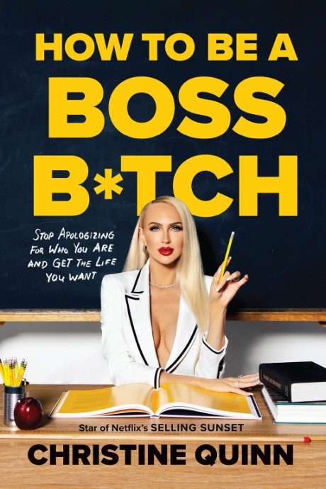 Cover image for How to Be a Boss B*tch Never Apologize, Build Your Brand, and Succeed on Your Terms