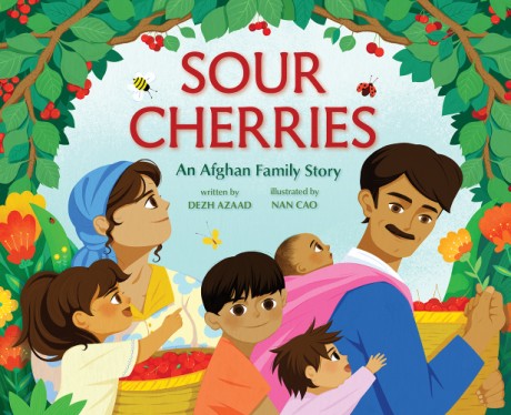 Cover image for Sour Cherries An Afghan Family Story