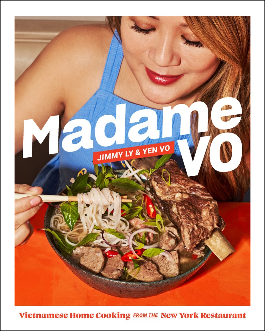 Madame Vo Vietnamese Home Cooking from the New York Restaurant