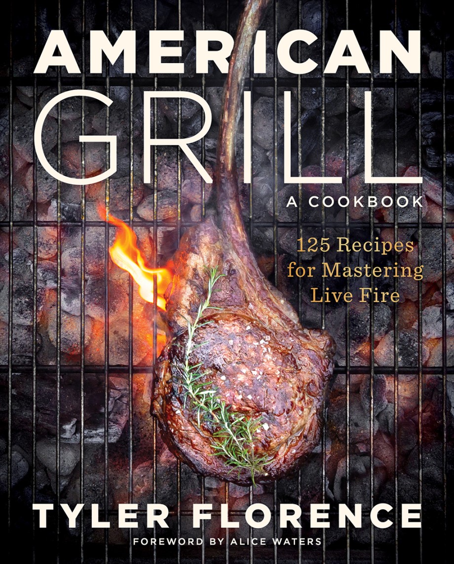 American Grill 125 Recipes for Mastering Live Fire