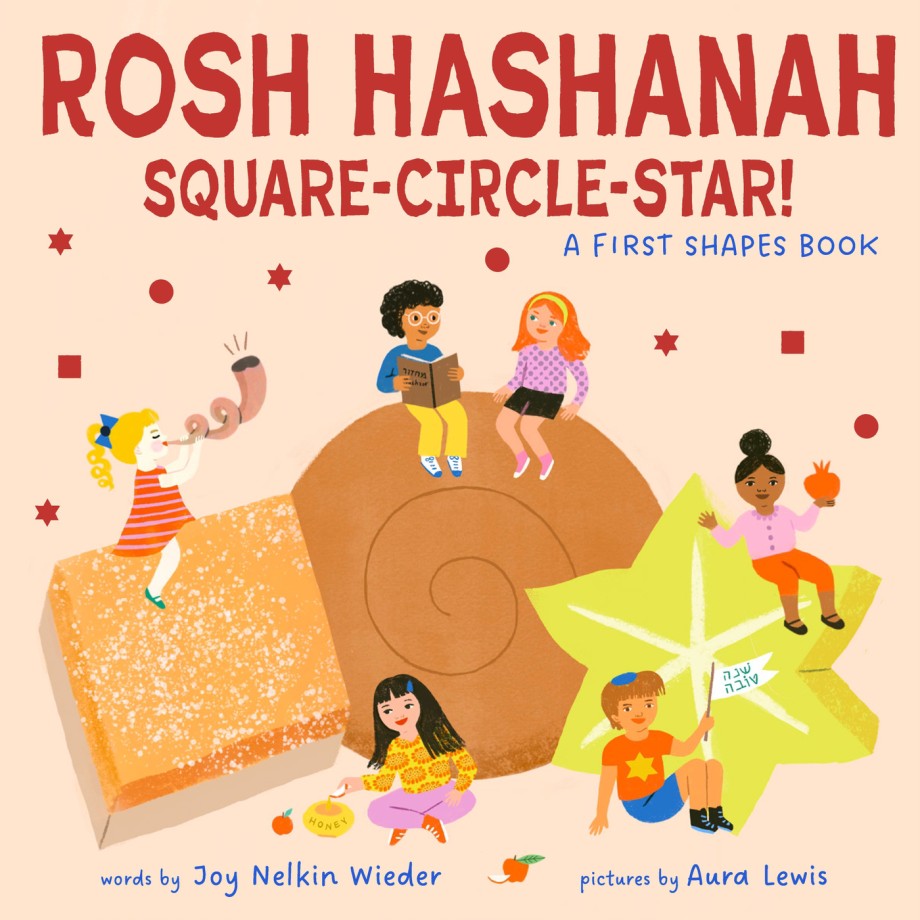 Rosh Hashanah Square-Circle-Star!: A First Shapes Book (A Jewish Holiday Concept Book) Board Books to Celebrate the Jewish Holidays