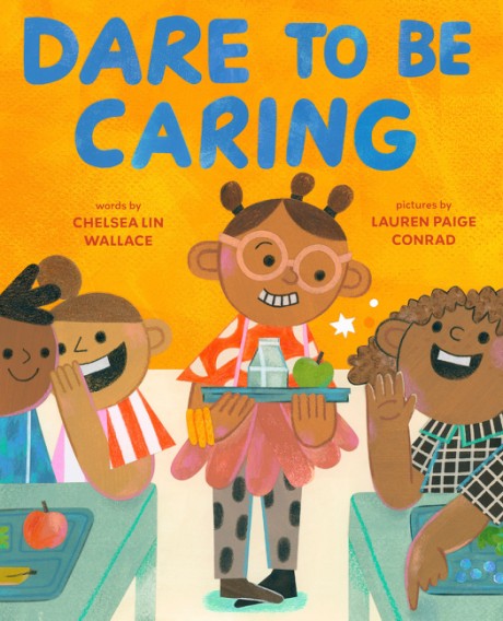 Dare to Be Caring A Picture Book About Kindness