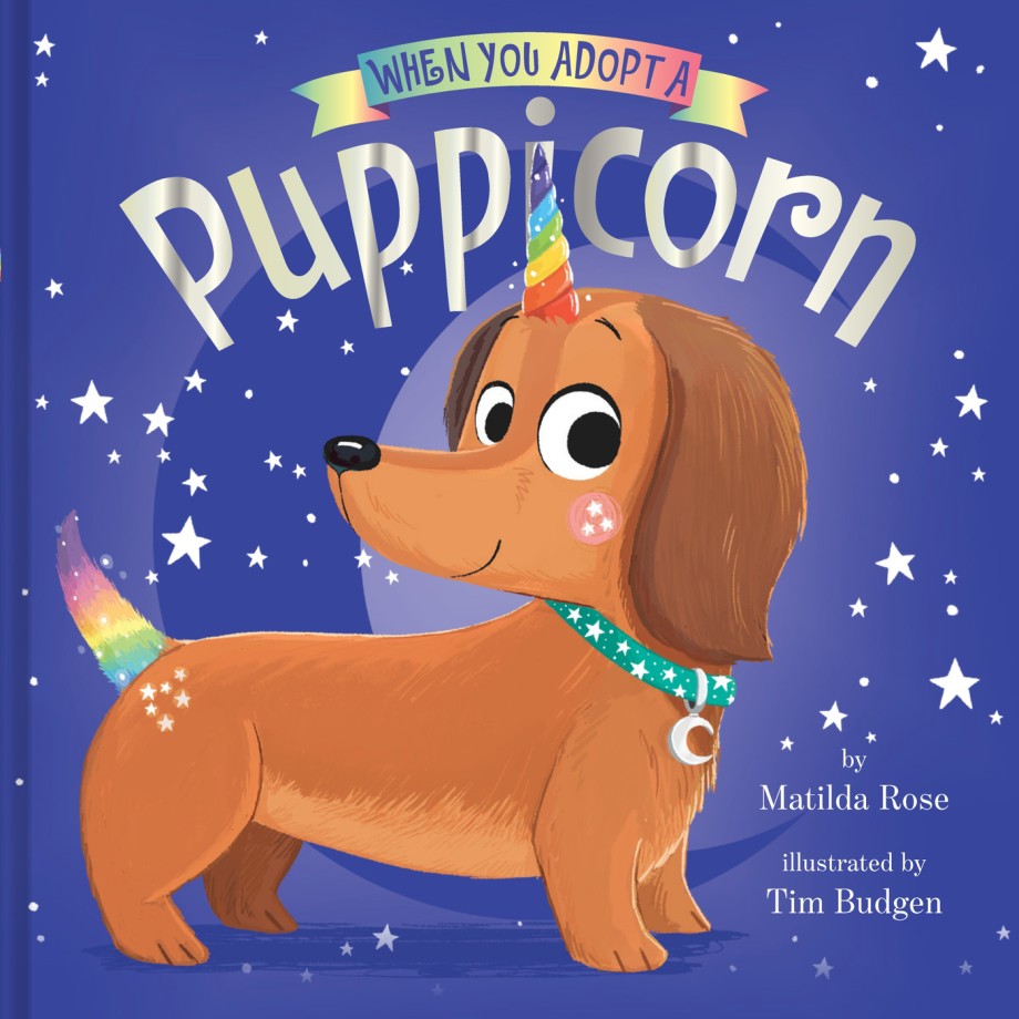 Cover for When You Adopt a Puppicorn A Picture Book