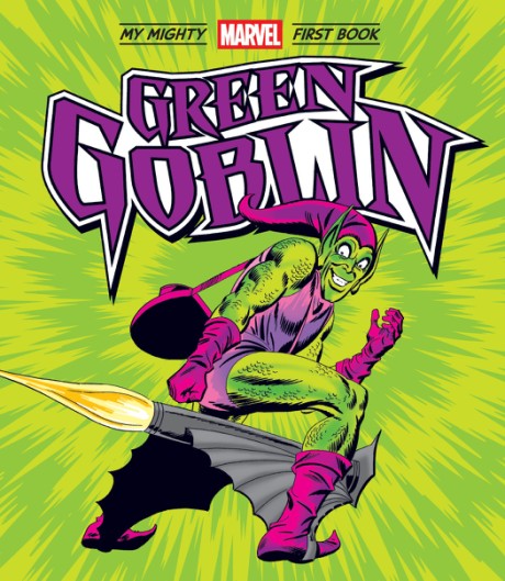 Cover image for Green Goblin: My Mighty Marvel First Book