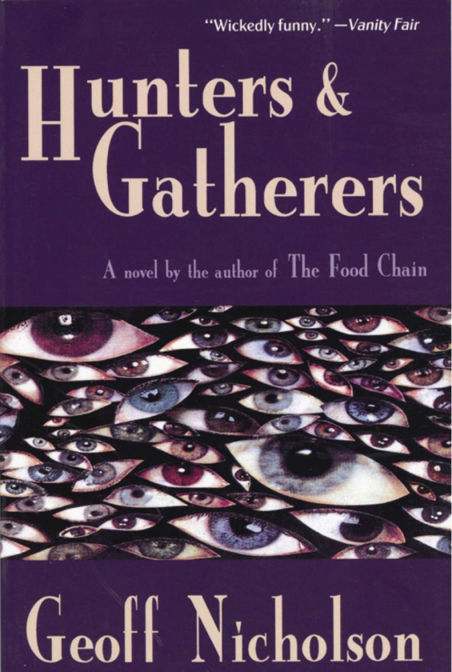 Hunters and Gatherers A Novel