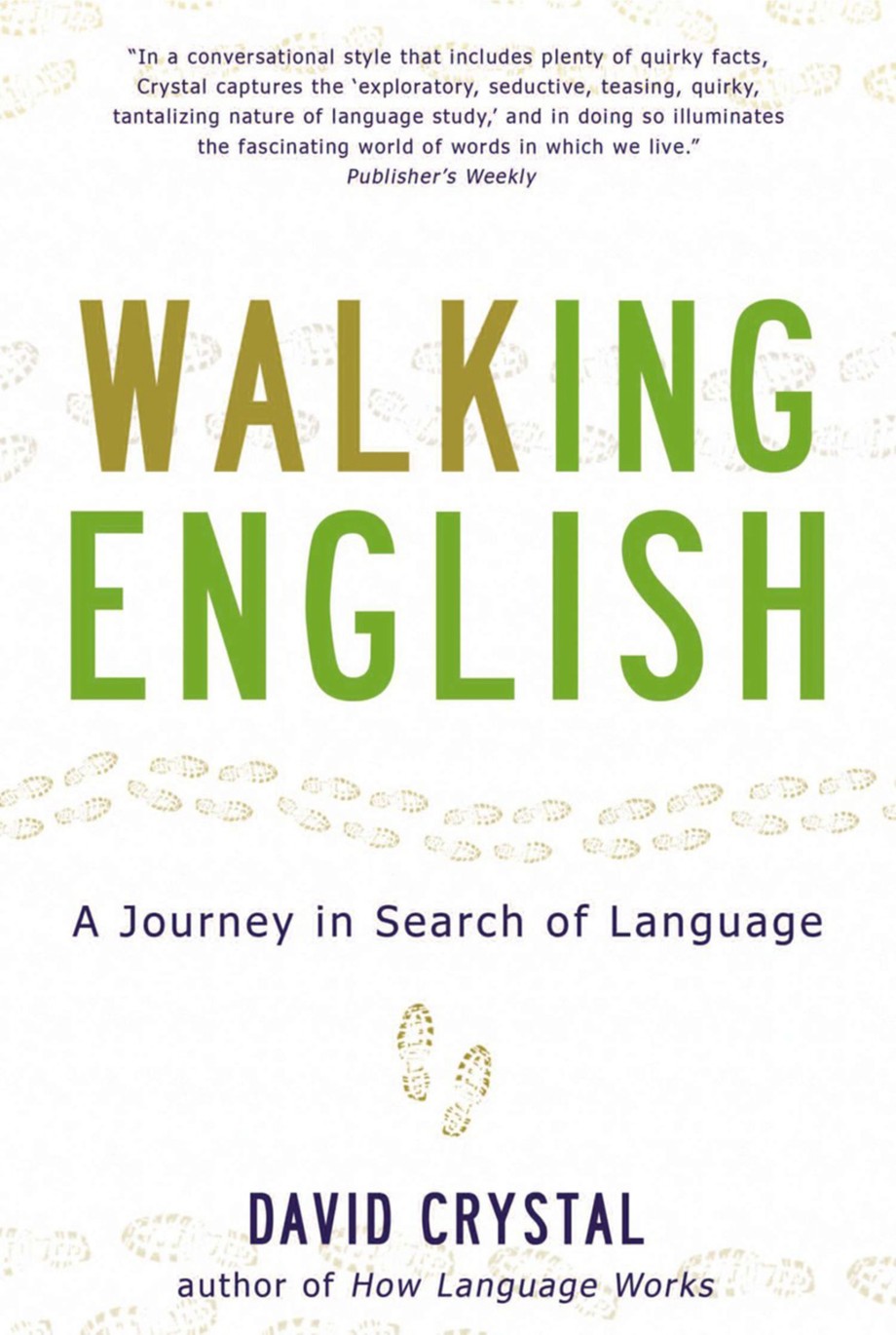 Walking English A Journey in Search of Language