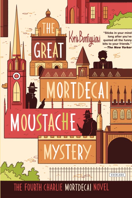 Cover image for Great Mortdecai Moustache Mystery The Fourth Charlie Mortdecai Novel