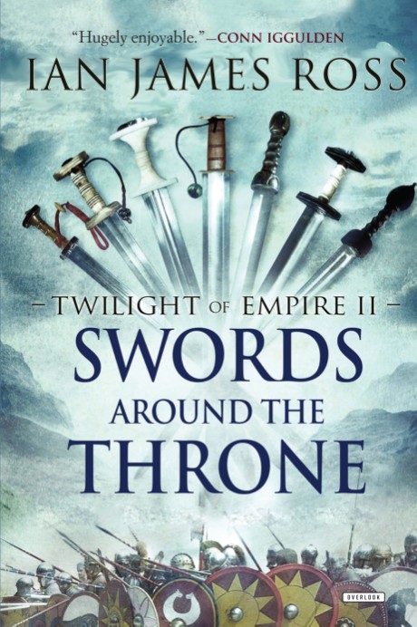 Cover image for Swords Around the Throne Twilight of Empire: Book Two