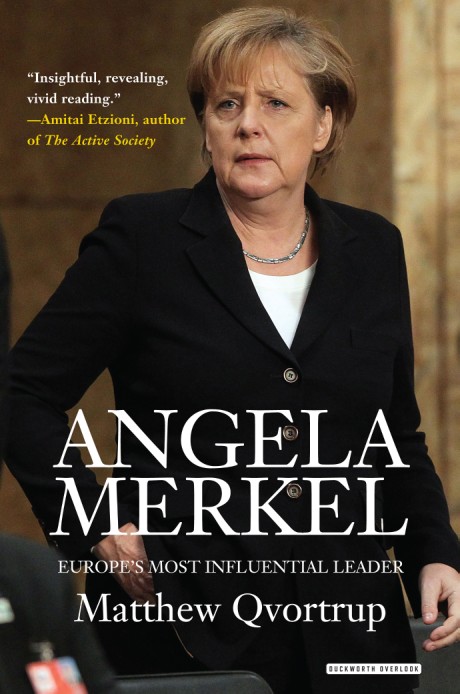 Cover image for Angela Merkel Europe's Most Influential Leader: Revised Edition