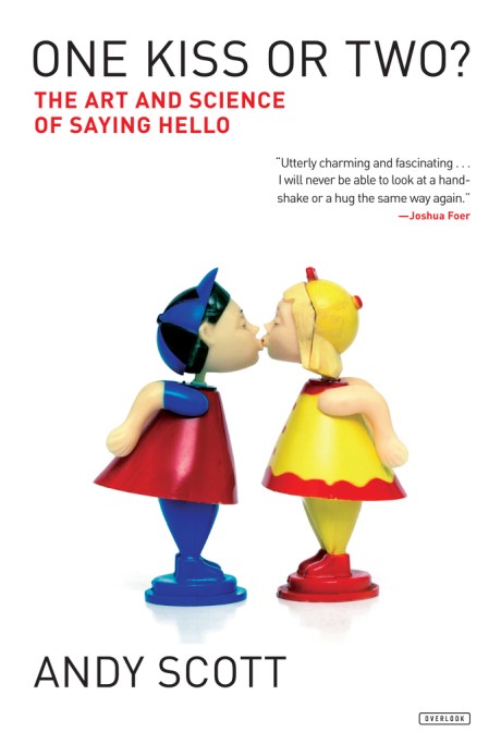 Cover image for One Kiss or Two? The Art and Science of Saying Hello