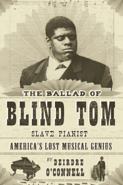 Ballad of Blind Tom, Slave Pianist