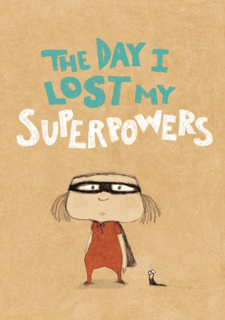 Cover image for Day I Lost My Superpowers 