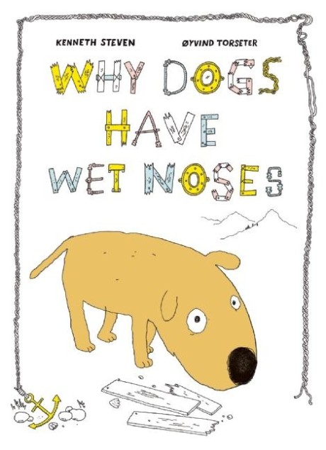 Cover image for Why Dogs Have Wet Noses 