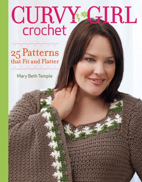 Cover image for Curvy Girl Crochet 25 Patterns that Fit and Flatter