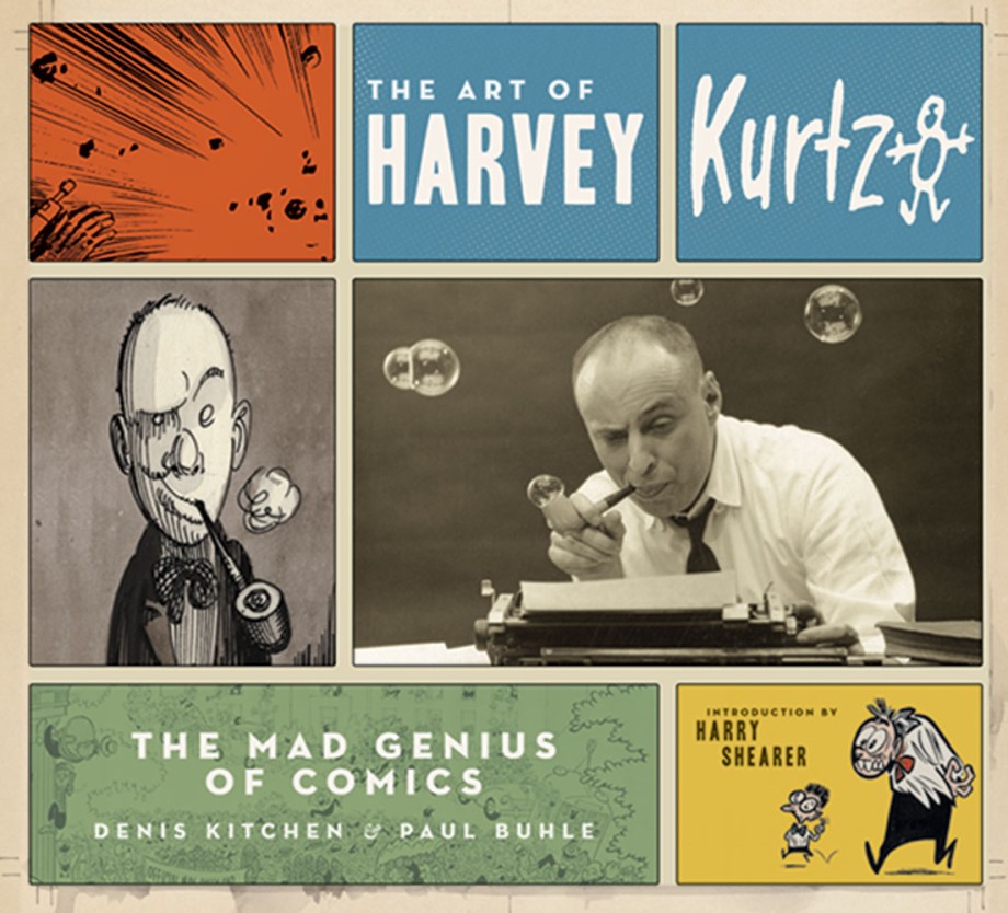 Cover for Art of Harvey Kurtzman The Mad Genius of Comics